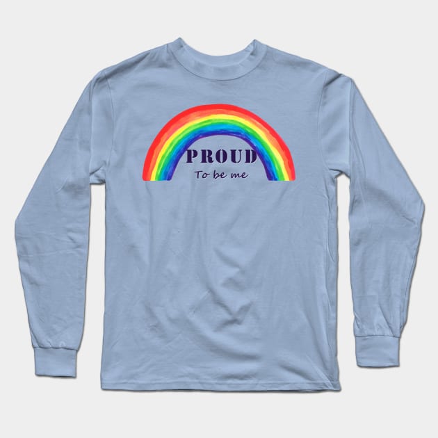 Proud to be me Long Sleeve T-Shirt by Bwiselizzy